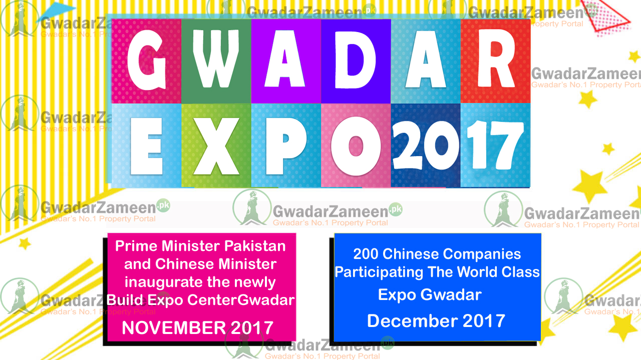 Gwadar soon, while the International Expo Center will be inaugurated in Gwadar by end of this year.